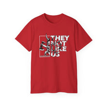 Load image into Gallery viewer, They Not Like Us Unisex Tee - Multiple Colors